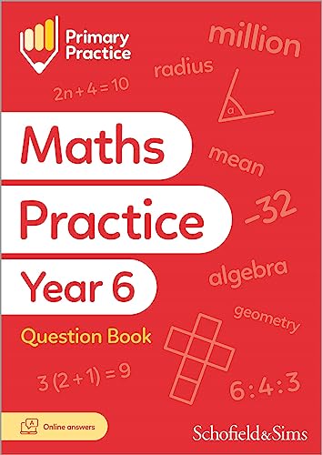 Primary Practice Maths Year 6 Question Book, Ages 10-11 von Schofield & Sims Ltd