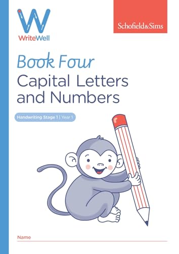 WriteWell 4: Capital Letters and Numbers, Year 1, Ages 5-6 von WordUnited