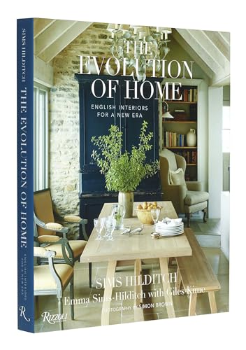 The Evolution of Home: English Interiors for a New Era von Rizzoli