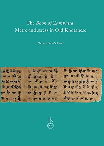 The Book of Zambasta: Metre and stress in Old Khotanese (Beiträge zur Iranistik) von Reichert Verlag