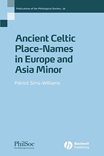 Ancient Celtic Placenames (Publications of the Philological Society, Band 39)