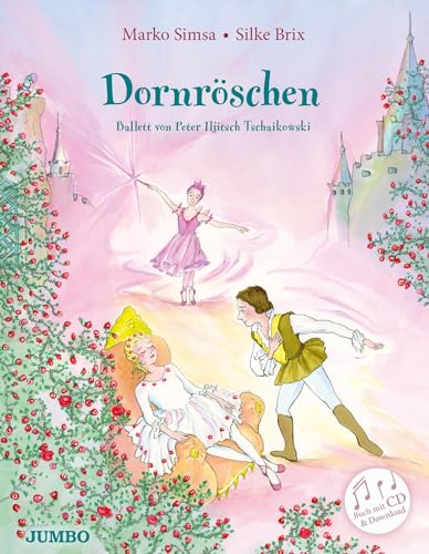 Dornröschen: Ballett von Peter Iljitsch Tschaikowski Dornröschen: Ballett von Peter Iljitsch Tschaikowski