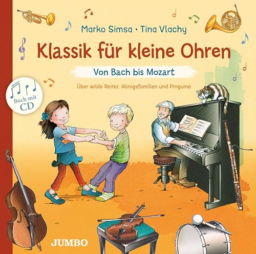 Klassik für kleine Ohren 1: Von Bach bis Mozart von Jumbo Neue Medien + Verla