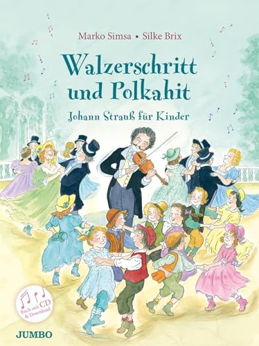 Walzerschritt und Polkahit. Johann Strauß für Kinder Walzerschritt und Polkahit. Johann Strauß für Kinder