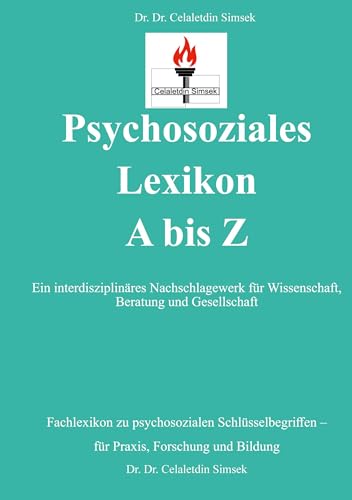 Psychosoziales Lexikon A bis Z: Ein interdisziplinäres Nachschlagewerk für Wissenschaft, Beratung und Gesellschaft Psychosoziales Lexikon A bis Z: Ein interdisziplinäres Nachschlagewerk für Wissenschaft, Beratung und Gesellschaft von BoD – Books on Demand