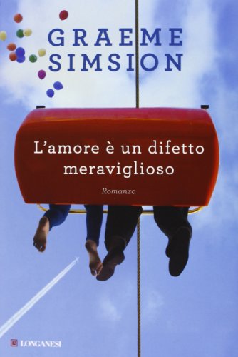 L'amore è un difetto meraviglioso (La Gaja scienza, Band 1096) von Longanesi