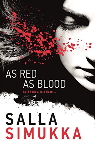 As Red As Blood (Snow White Trilogy)