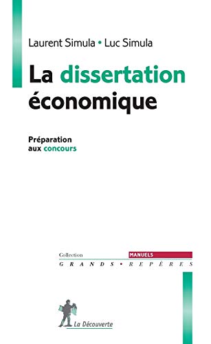 La dissertation économique: Préparation aux concours von LA DECOUVERTE
