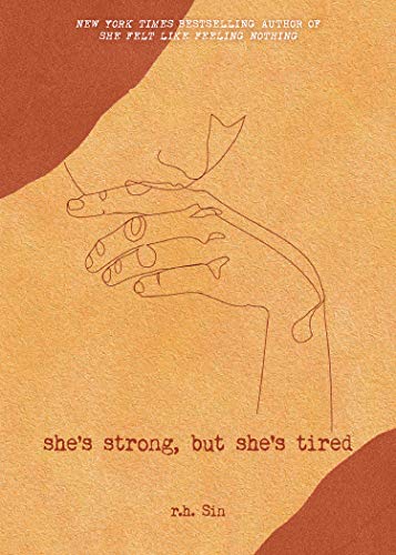 She's Strong, but She's Tired (Volume 3) (What She Felt, Band 3)