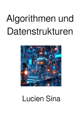 Algorithmen und Datenstrukturen: DE von epubli