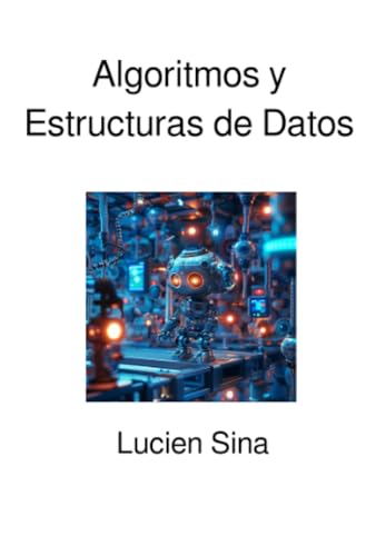 Algoritmos y Estructuras de Datos von epubli