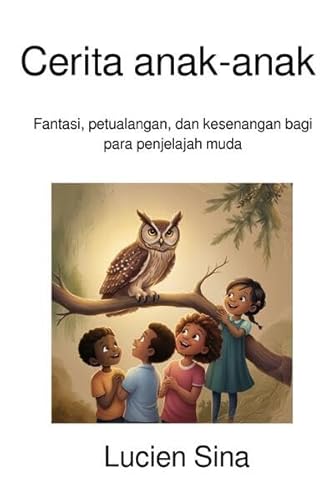 Cerita anak-anak: Fantasi, petualangan, dan kesenangan bagi para penjelajah muda von epubli