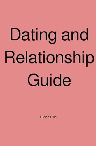Dating and Relationship Guide von epubli