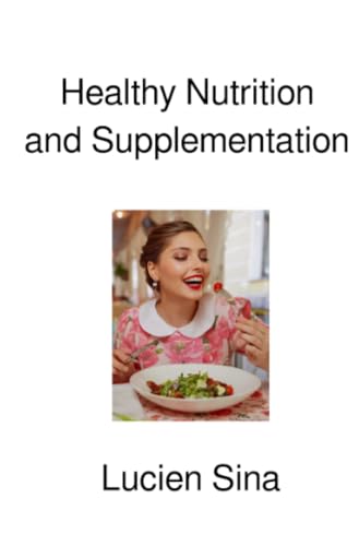 Healthy Nutrition and Supplementation: DE von epubli