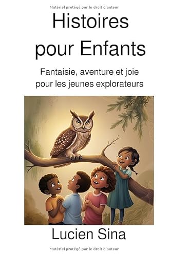 Histoires pour Enfants: Fantaisie, aventure et joie pour les jeunes explorateurs von epubli