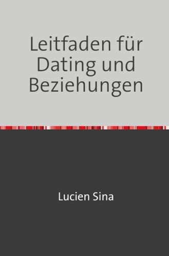 Leitfaden für Dating und Beziehungen von epubli