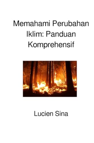 Memahami Perubahan Iklim: Panduan Komprehensif: DE von epubli