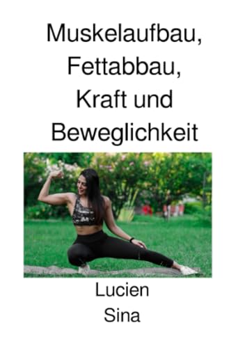 Muskelaufbau, Fettabbau, Kraft und Beweglichkeit: DE