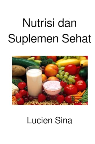Nutrisi dan Suplemen Sehat: DE von epubli