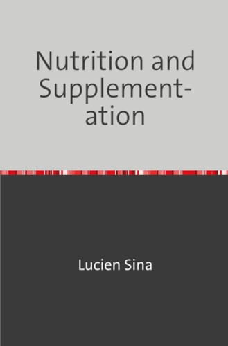 Nutrition and Supplementation: DE von epubli