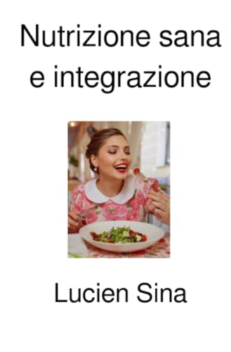 Nutrizione sana e integrazione: DE von epubli