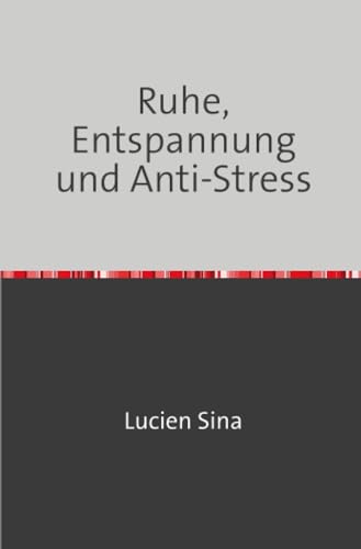 Ruhe, Entspannung und Anti-Stress: DE