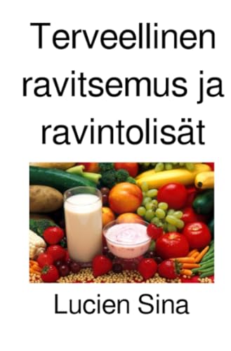Terveellinen ravitsemus ja ravintolisät: DE von epubli