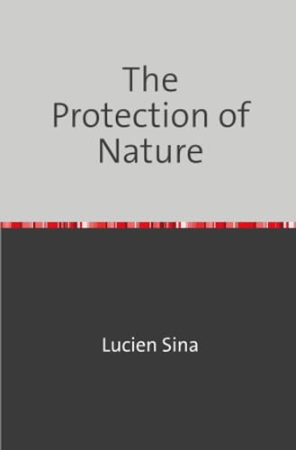 The Protection of Nature: DE von epubli