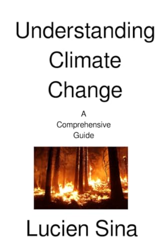 Understanding Climate Change: A Comprehensive Guide: A Comprehensive Guide.DE von epubli