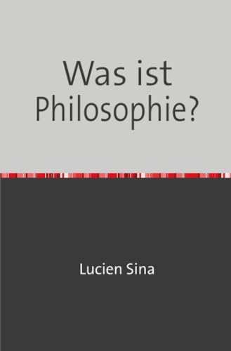 Was ist Philosophie?: DE von epubli