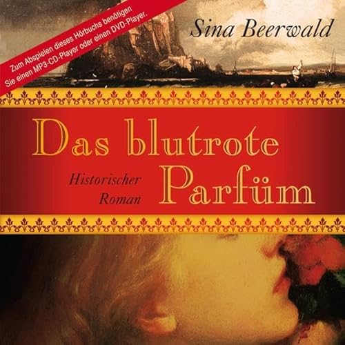 Das blutrote Parfüm: Historischer Roman. Ungekürzte Lesung. Hörbuch (nicht nur) für Sehgeschädigte. DAISY-Hörbuch kann entweder mit einem speziellen Abspielgerät oder über den Computer genutzt werden