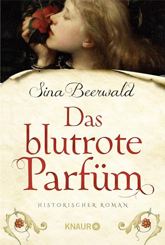Das blutrote Parfüm: Historischer Roman von Knaur Taschenbuch