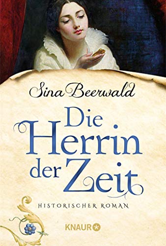 Die Herrin der Zeit: Historischer Roman von Knaur Taschenbuch