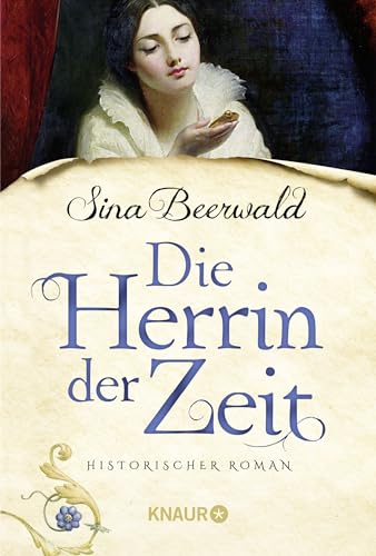 Die Herrin der Zeit: Historischer Roman