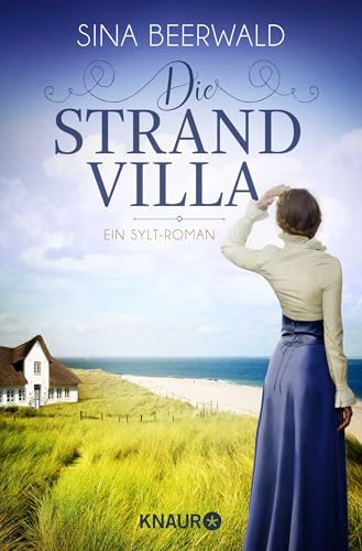 Die Strandvilla: Ein Sylt-Roman