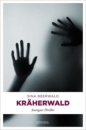 Kräherwald: Stuttgart Thriller (Stuttgart Krimi) von Emons Verlag