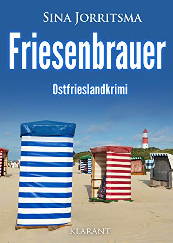 Friesenbrauer. Ostfrieslandkrimi (Mona Sander und Enno Moll ermitteln)