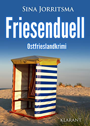 Friesenduell. Ostfrieslandkrimi von Klarant
