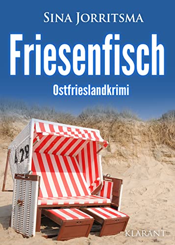 Friesenfisch. Ostfrieslandkrimi (Mona Sander und Enno Moll ermitteln)