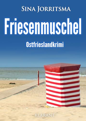 Friesenmuschel. Ostfrieslandkrimi (Mona Sander und Enno Moll ermitteln)