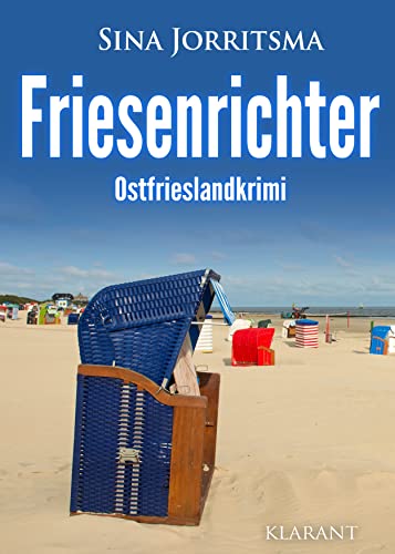 Friesenrichter. Ostfrieslandkrimi (Mona Sander und Enno Moll ermitteln)