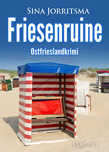 Friesenruine. Ostfrieslandkrimi (Mona Sander und Enno Moll ermitteln)
