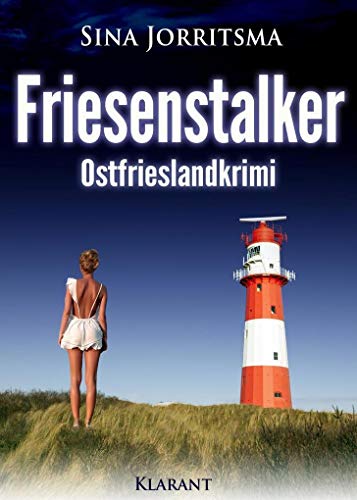 Friesenstalker. Ostfrieslandkrimi (Mona Sander und Enno Moll ermitteln) von Klarant