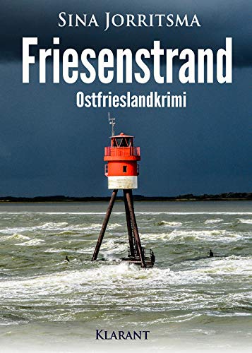 Friesenstrand. Ostfrieslandkrimi (Mona Sander und Enno Moll ermitteln)