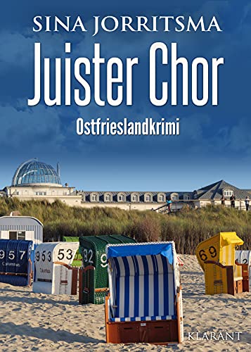 Juister Chor. Ostfrieslandkrimi (Witte und Fedder ermitteln)