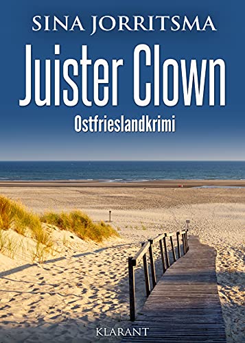 Juister Clown. Ostfrieslandkrimi von Klarant