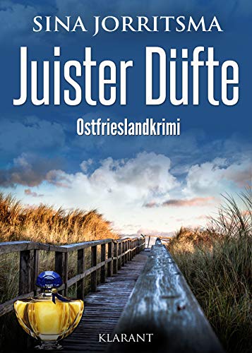 Juister Düfte. Ostfrieslandkrimi (Witte und Fedder ermitteln)