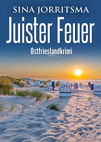 Juister Feuer. Ostfrieslandkrimi von Klarant Verlag