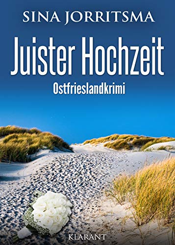 Juister Hochzeit. Ostfrieslandkrimi (Witte und Fedder ermitteln)