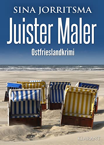 Juister Maler. Ostfrieslandkrimi (Witte und Fedder ermitteln) von Klarant